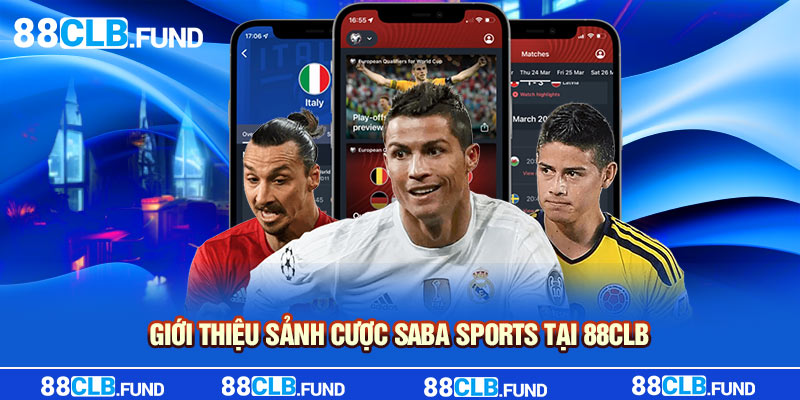 Giới thiệu sảnh cược Saba Sports tại 88CLB