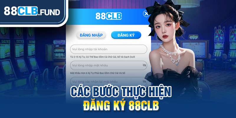 Các bước thực hiện đăng ký 88CLB