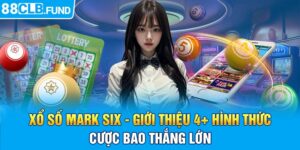 Xổ Số Mark Six - Giới Thiệu 4+ Hình Thức Cược Bao Thắng Lớn