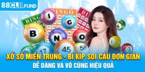 Xổ Số Miền Trung - Bí Kíp Soi Cầu Đơn Giản, Dễ Dàng Và Vô Cùng Hiệu Quả