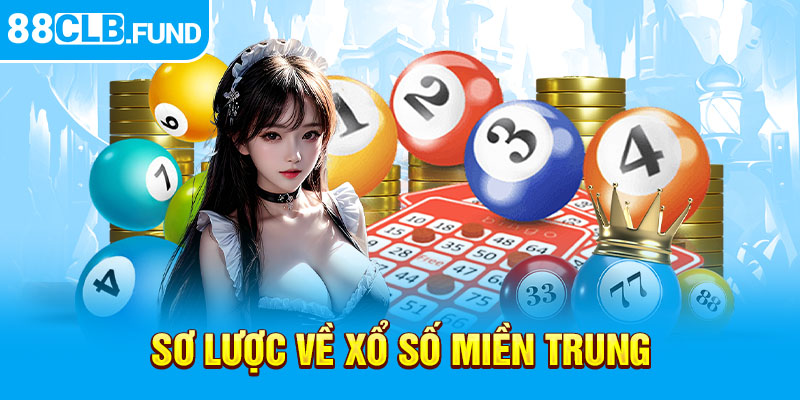 Sơ lược về xổ số miền Trung 