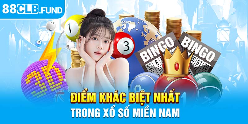 Điểm khác biệt nhất trong xổ số miền Nam 