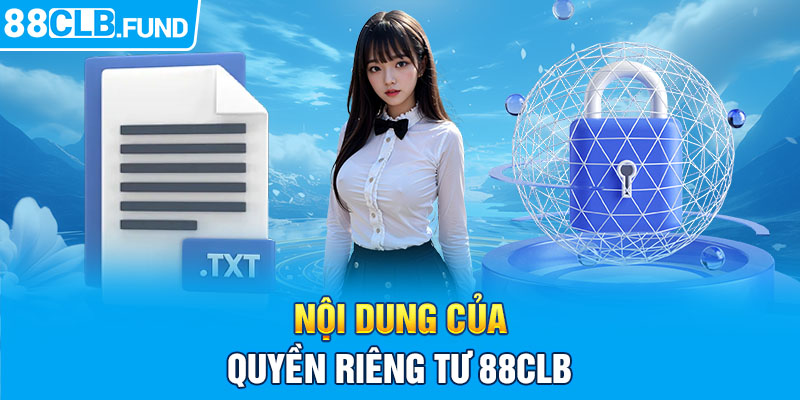 Nội dung của quyền riêng tư 88clb